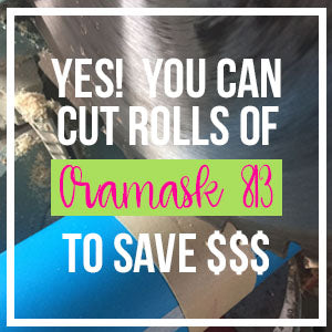 Yes!  You Can Cut Rolls Of Oramask 813 With A Saw!