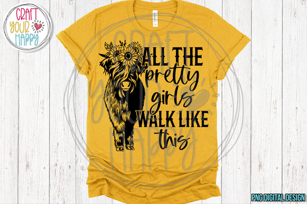 Semi-Exclusive PNG - All The Pretty Girls Walk Like This