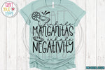 Semi-Exclusive PNG - Inhale Margaritas Exhale Negativity