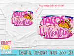 Tacos Are My Valentine - PNG Printable Design