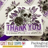 PSS13 Thank You My Business Would Be Dead Without You - Packaging Stickers (Set of 3 Sheets)